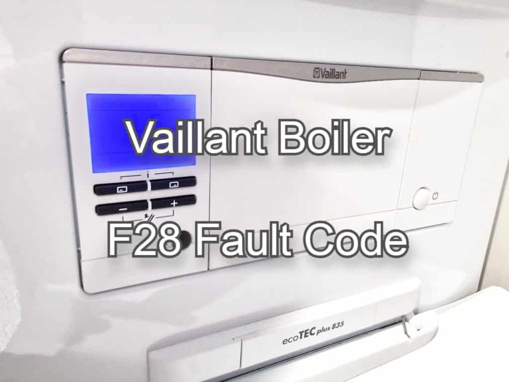 Vaillant boiler F28 fault code
